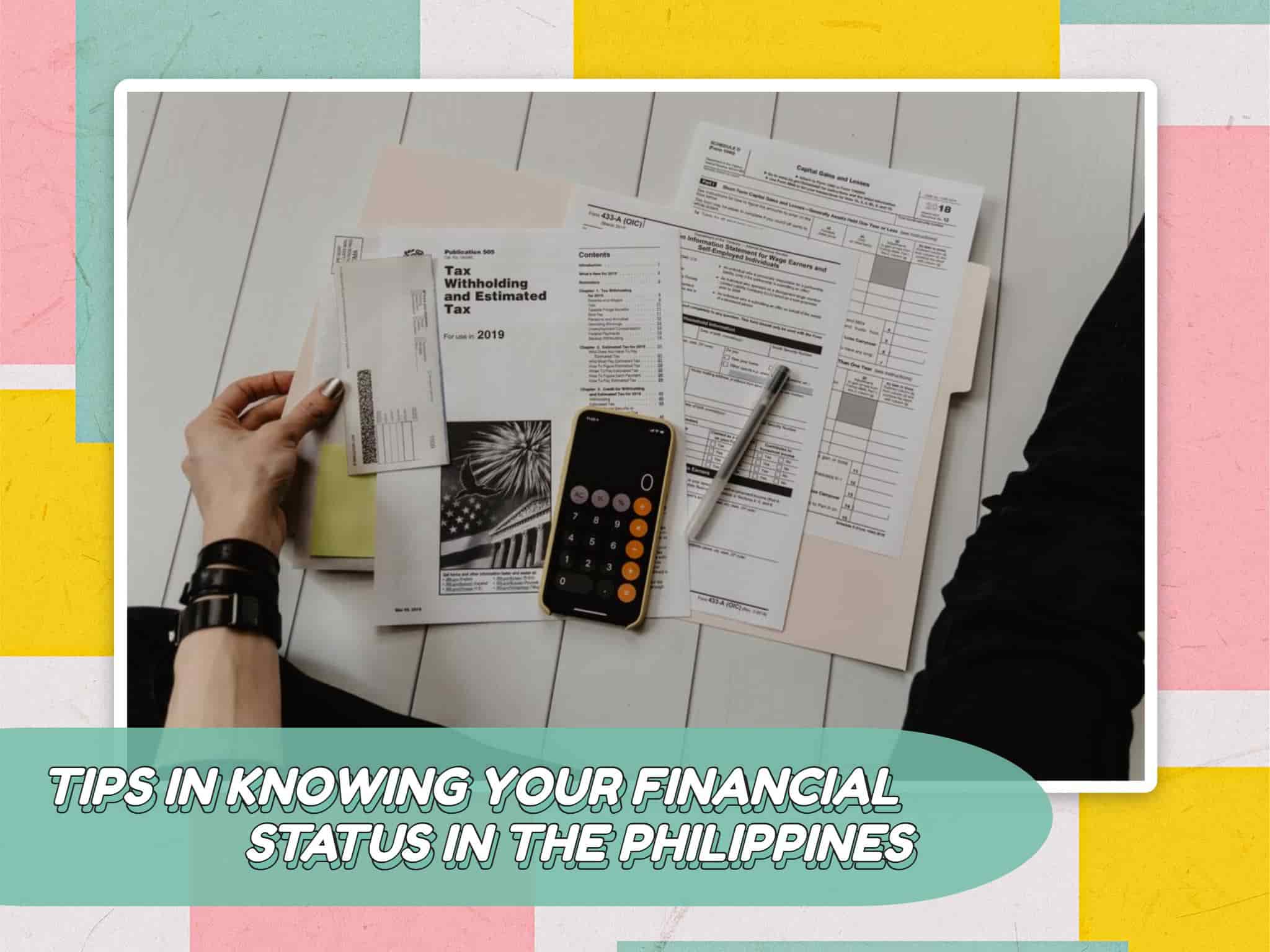 Awesome Tips In Knowing Your Financial Status in the Philippines