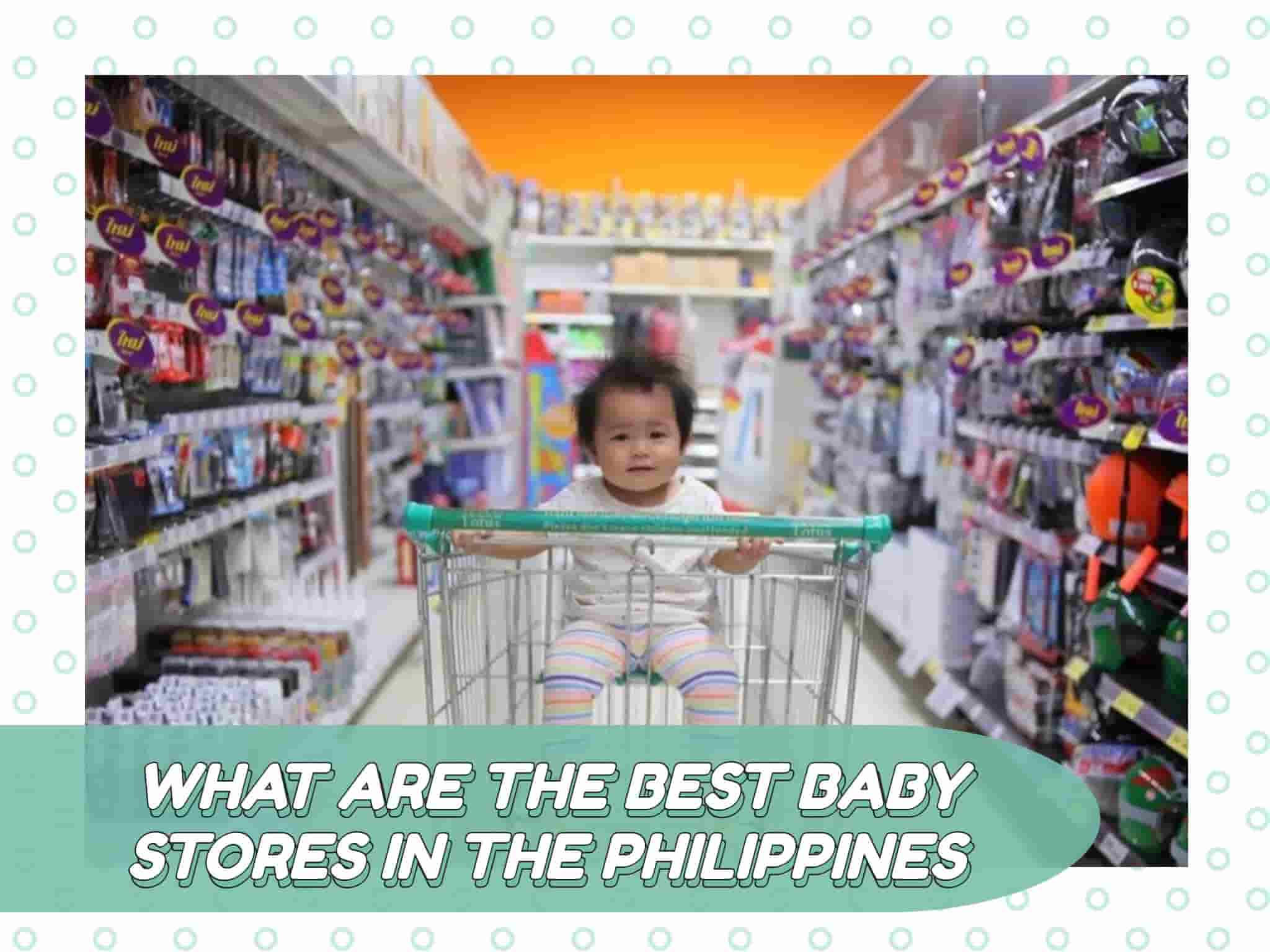 What are the Best Baby Stores in the Philippines?