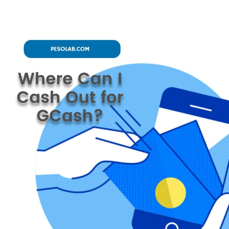Where Can I Cash Out for GCash?