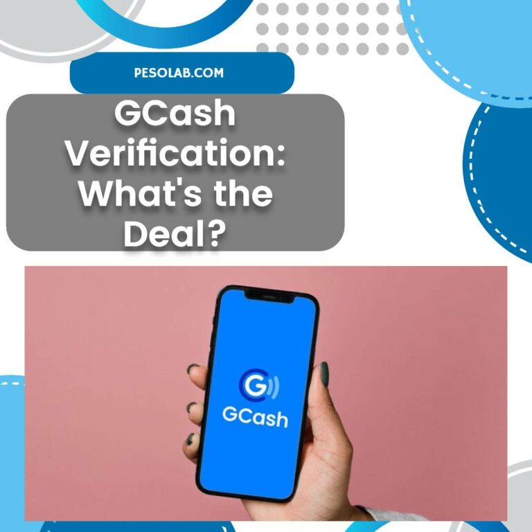 GCash Verification: What’s the Deal?