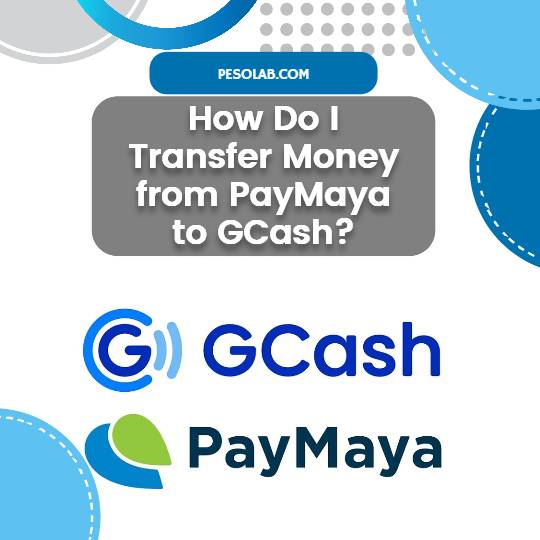 How Do I Transfer Money from PayMaya to GCash