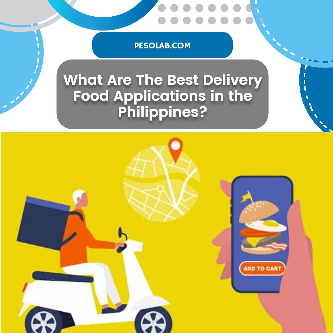 What Are The Best Delivery Food Applications in the Philippines