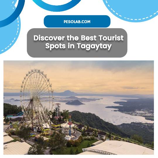 Discover the Best Tourist Spots in Tagaytay