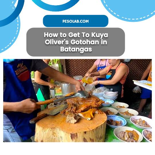 How to Get To Kuya Oliver’s Gotohan in Batangas