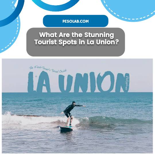 What Are the Stunning Tourist Spots in La Union